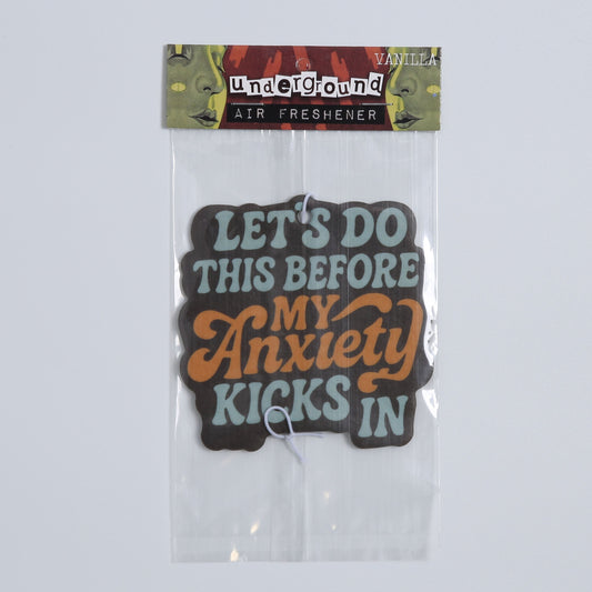 Let's Do This Before My Anxiety Kicks In Air Freshener