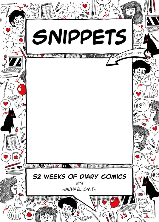 Snippets: 52 Weeks of Diary Comics